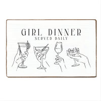 Girl Dinner Served Daily Block Sign
