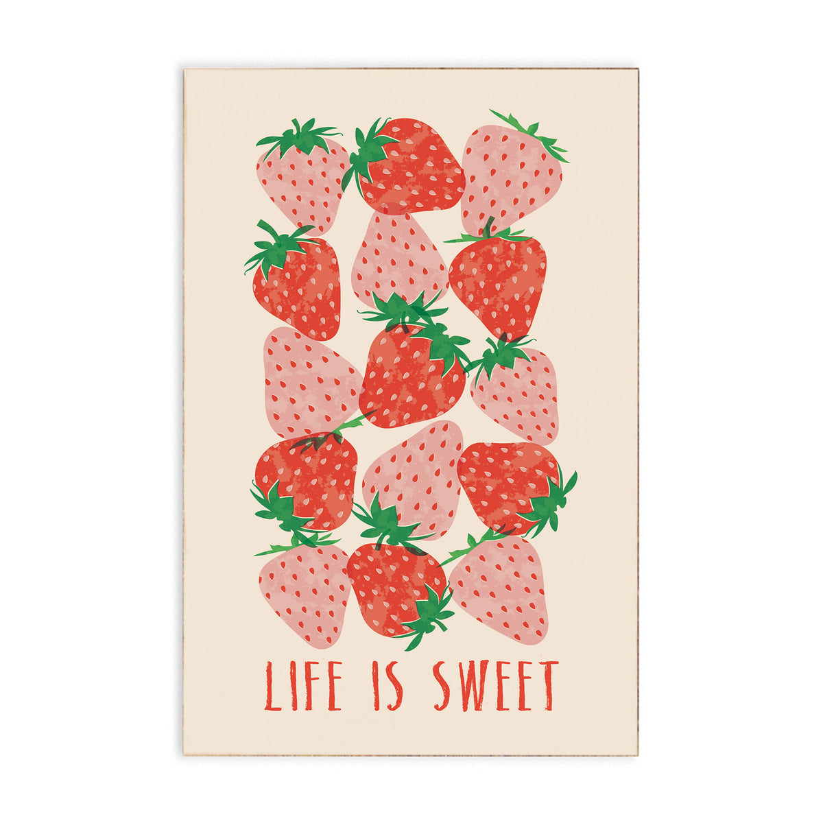 Strawberry Life Is Sweet Block Sign