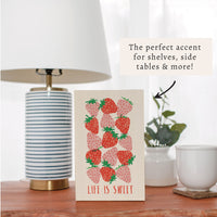 Strawberry Life Is Sweet Block Sign