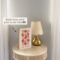 Strawberry Life Is Sweet Block Sign