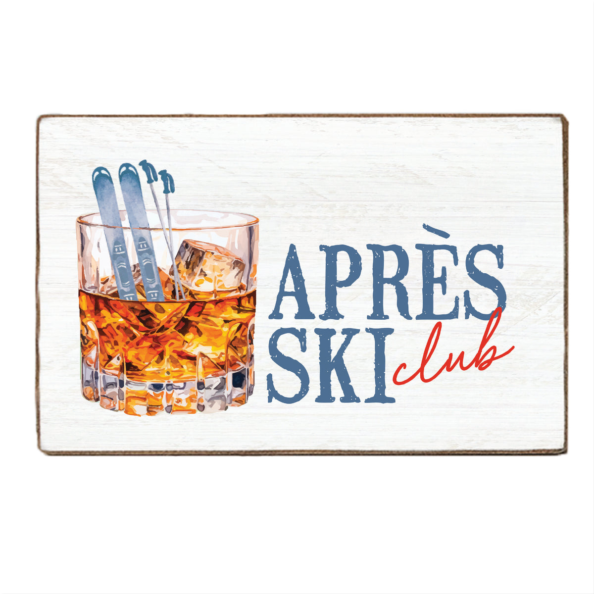 Apres Ski Club XL Block Sign