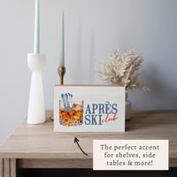 Apres Ski Club Block Sign