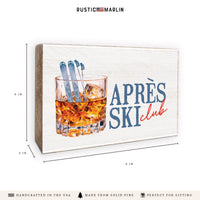 Apres Ski Club Block Sign