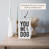You Me And The Dog Block Sign