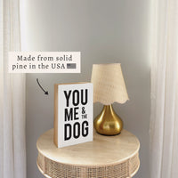 You Me And The Dog Block Sign