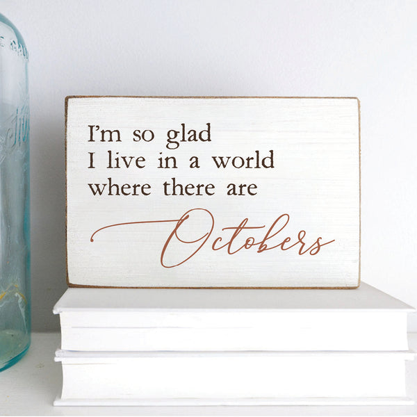 So Glad World October Block Sign