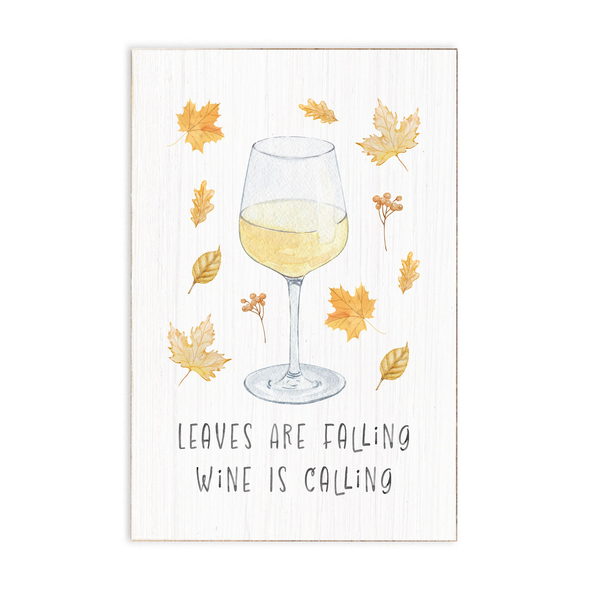 Leaves Falling Wine Calling Block Sign