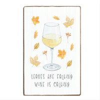 Leaves Falling Wine Calling Block Sign