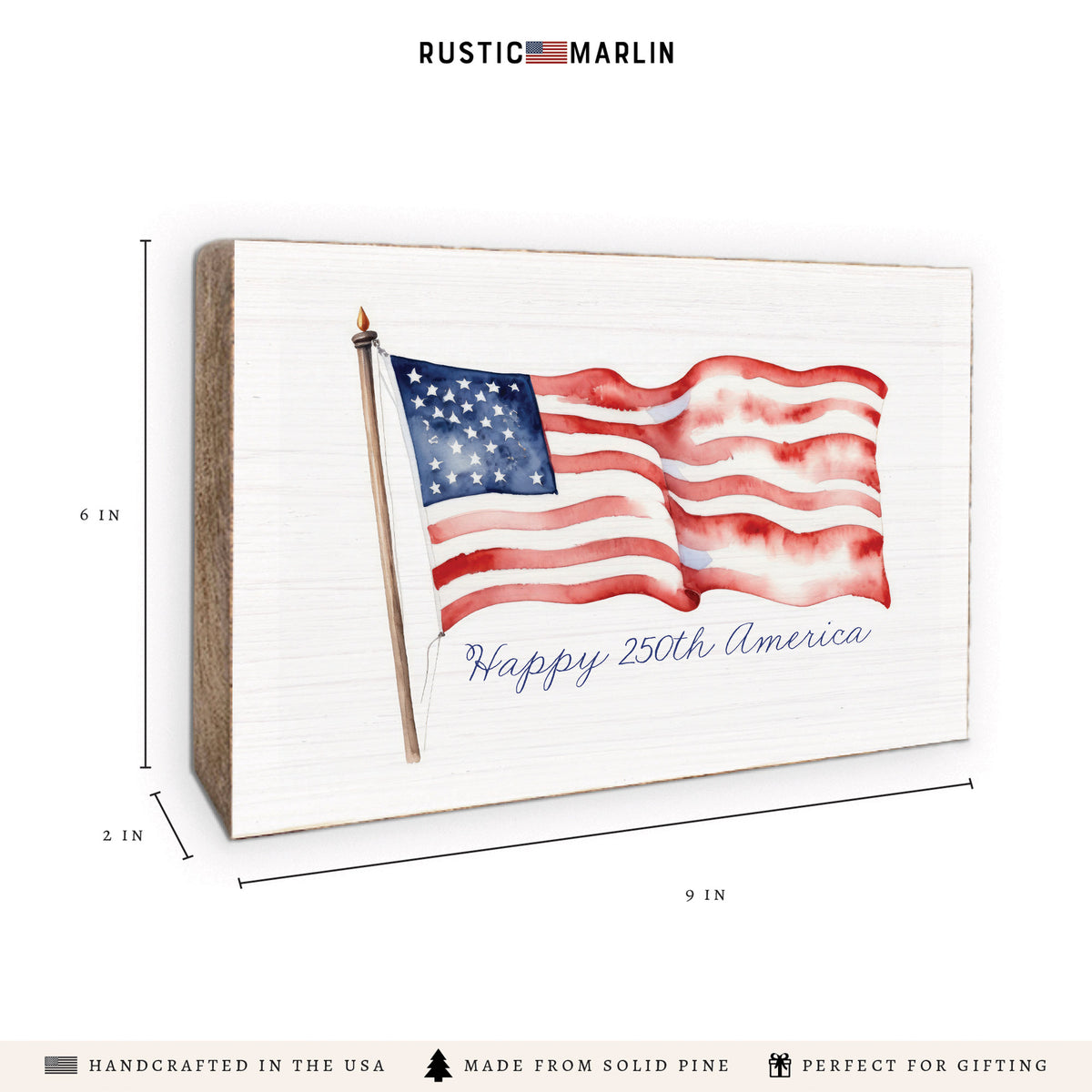 Happy 250th American Flag Block Sign