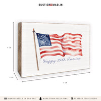 Happy 250th American Flag Block Sign