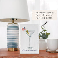 Cheers to America Martini Block Sign
