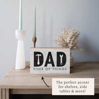 Dad Fixer Of Things Block Sign
