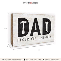 Dad Fixer Of Things Block Sign