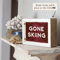 Gone Skiing Block Sign