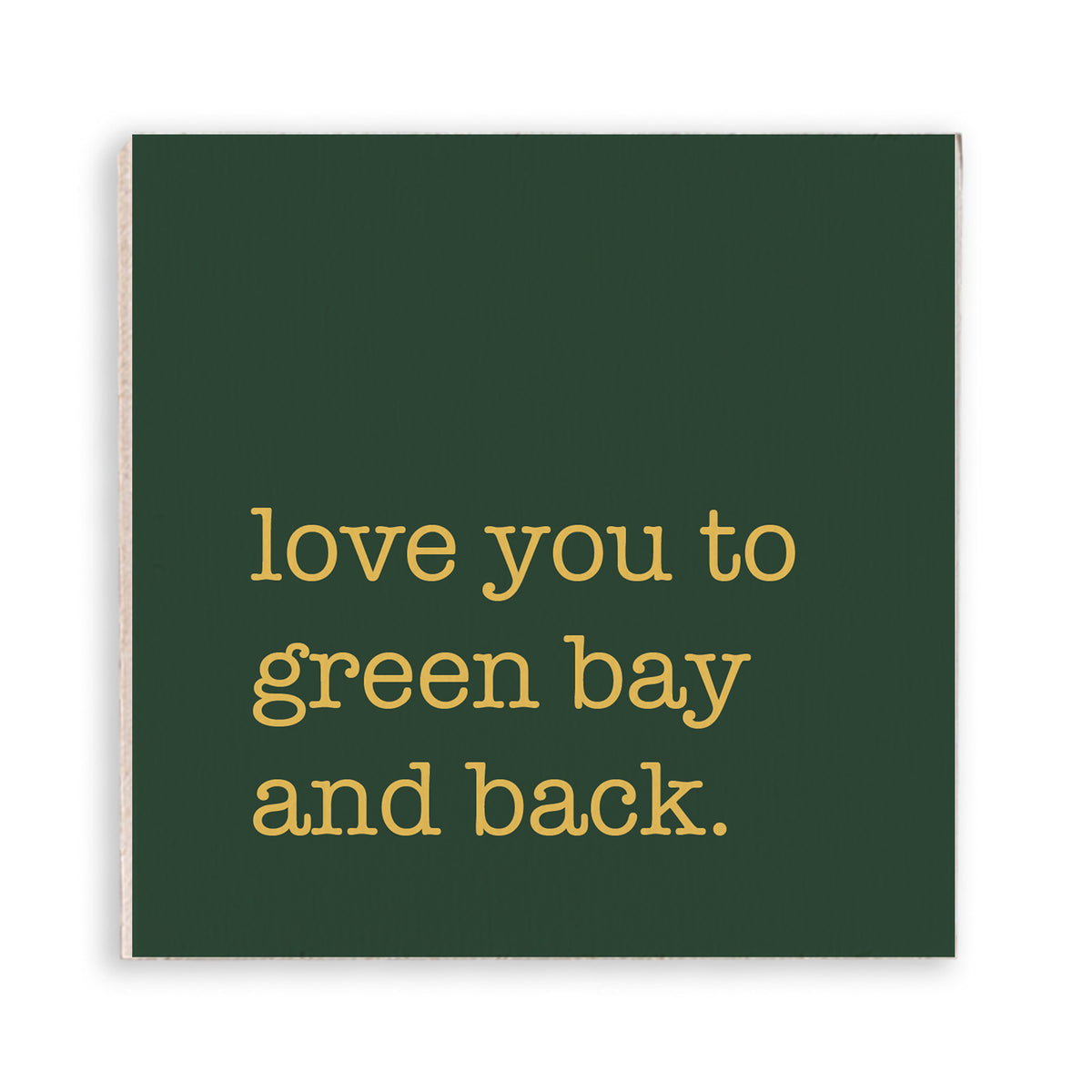Love You To Green Bay Magnet
