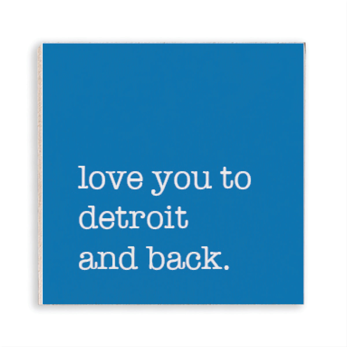 Love You To De-Troit Magnet