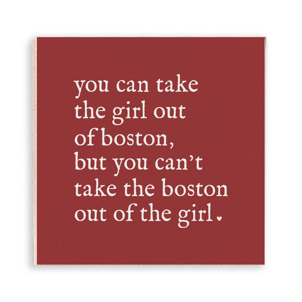 Can’t Take the Boston Out  Magnet