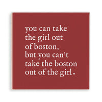 Can’t Take the Boston Out  Magnet
