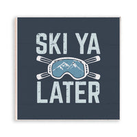 Ski Ya Later Magnet