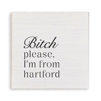 Bitch Please I'm From Personalized Magnet