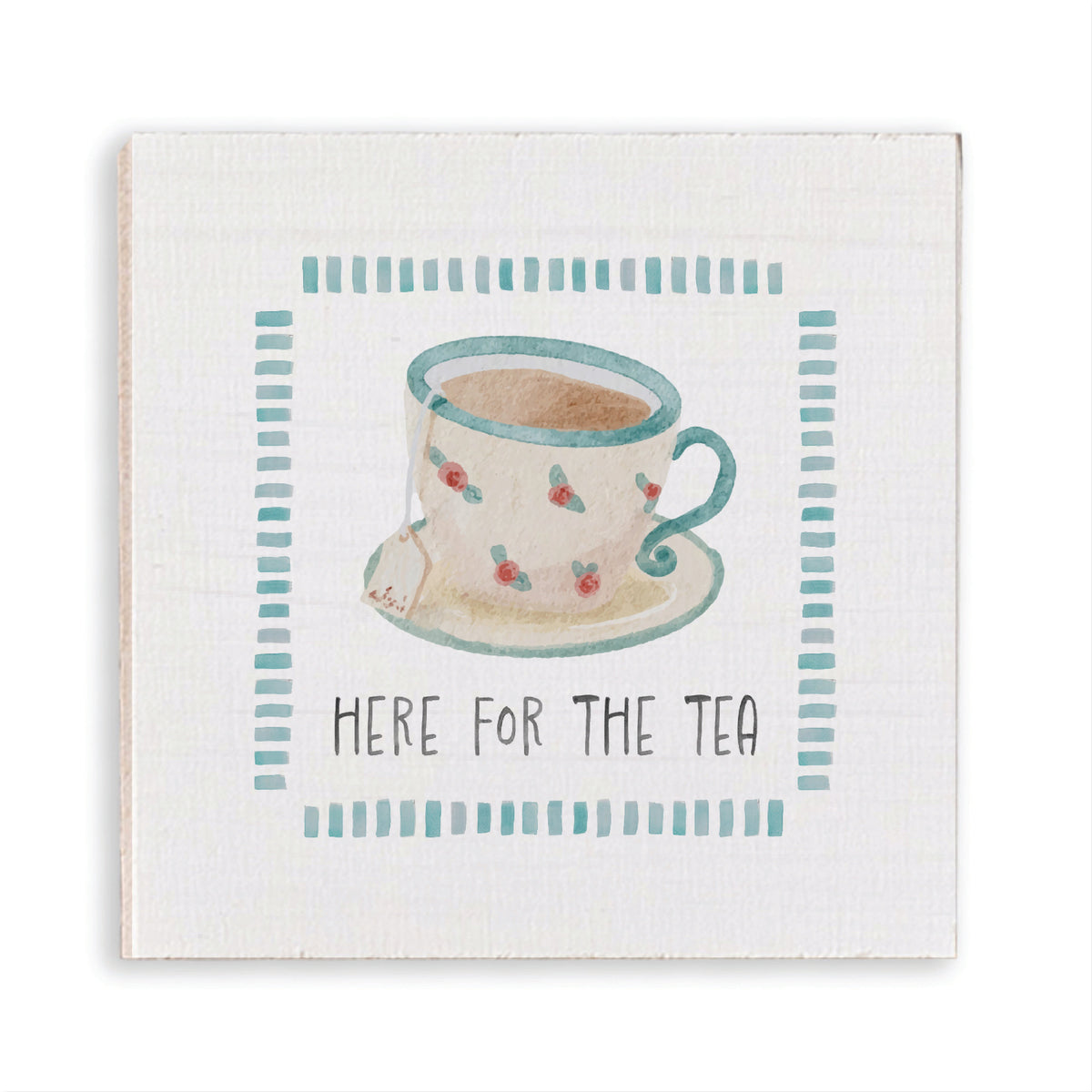 Here For The Tea Magnet