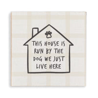House Run By Dog Magnet