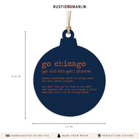 Go Chicago Defintion Ornament
