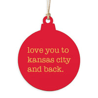 Love You To Kansas City Ornament