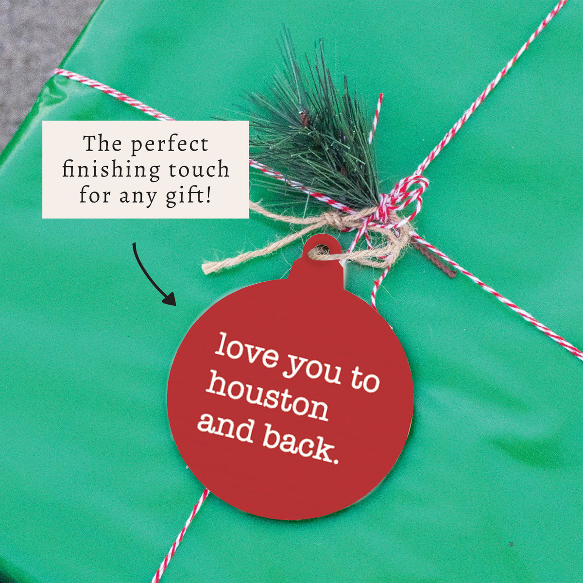 Love You To Houston Ornament