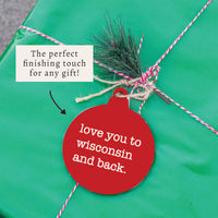 Love You To Wisconsin Ornament
