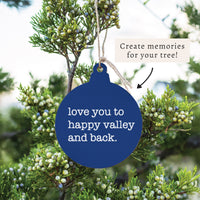 Love You To Happy Val-Ley Ornament