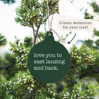 Love You To East Lan-Sing Ornament