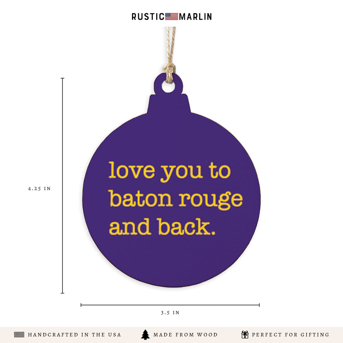 Love You To Baton Rouge Ornament