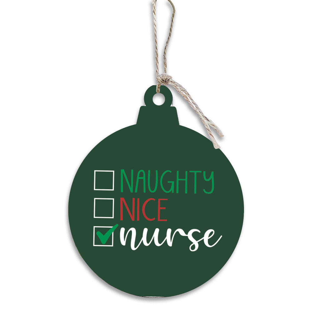 Naughty Nice Nurse Ornament