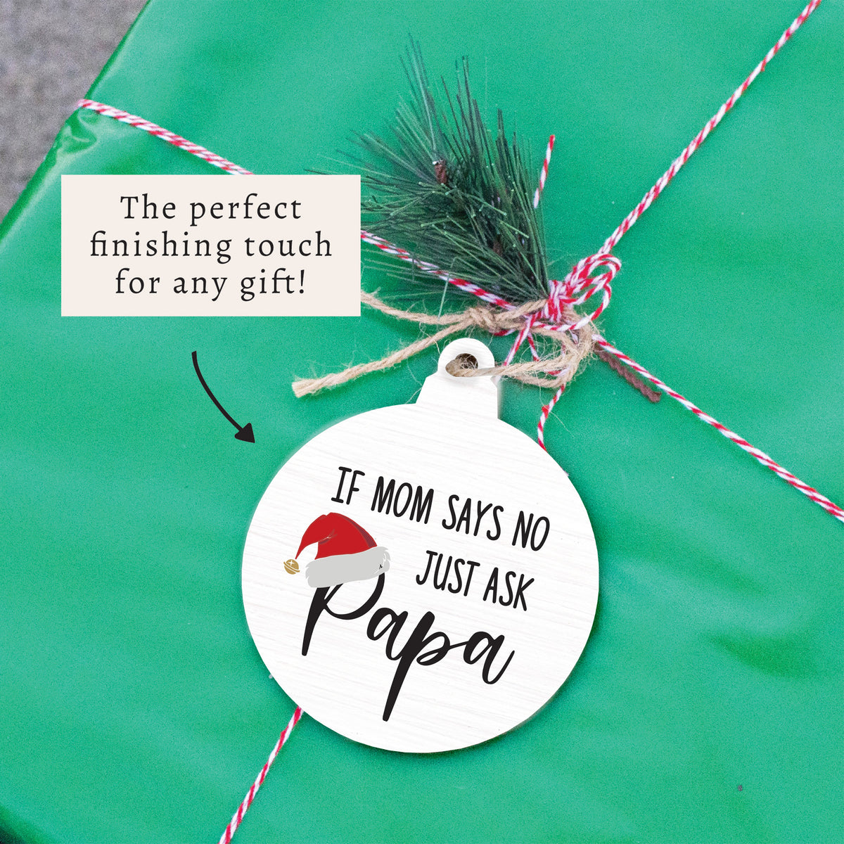 Just Ask Papa Ornament