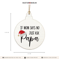 Just Ask Papa Ornament