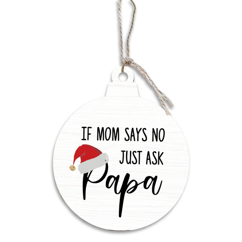 Just Ask Papa Bulb Ornament