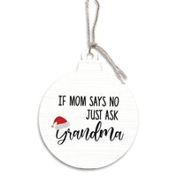 Just Ask Grandma Ornament