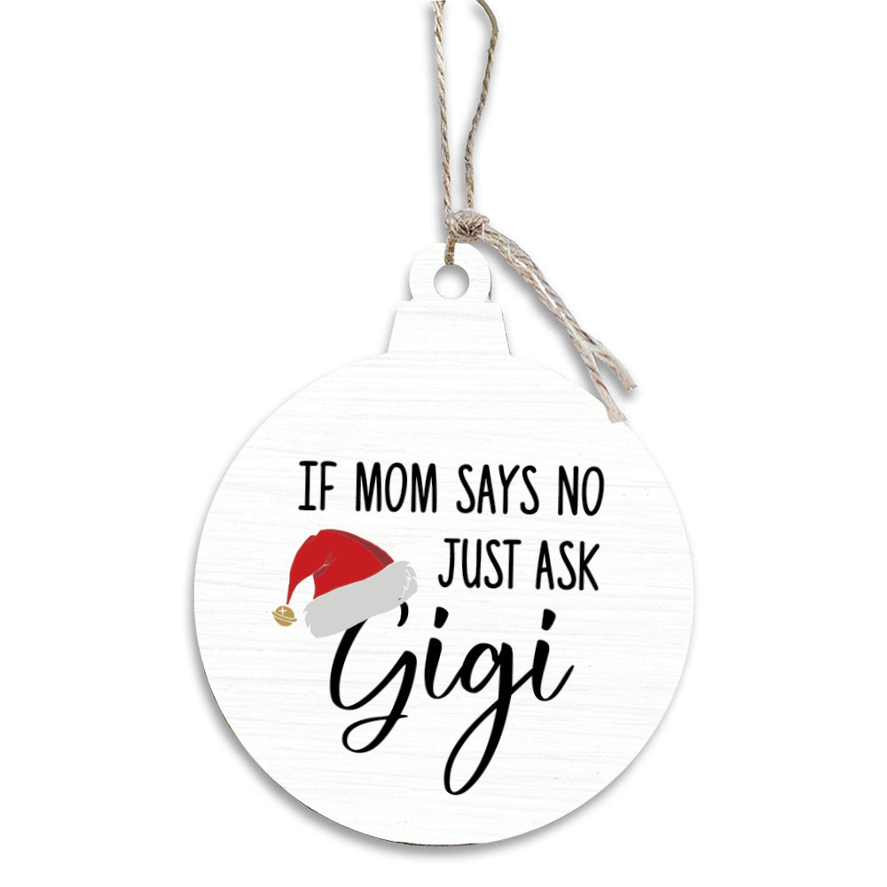 Just Ask Gigi Bulb Ornament