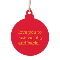 Love You To Kansas City Ornament