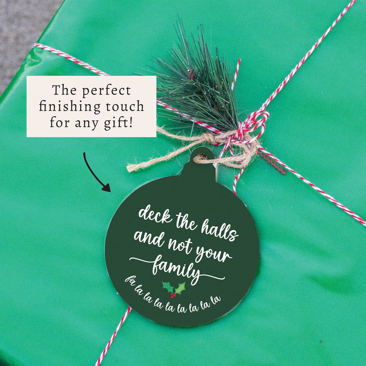 Deck the Halls Ornament