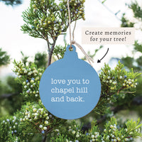 Love You To Chapel Hill Ornament