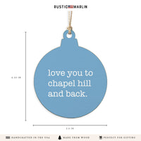 Love You To Chapel Hill Ornament