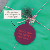 Love You To Blacksburg Ornament
