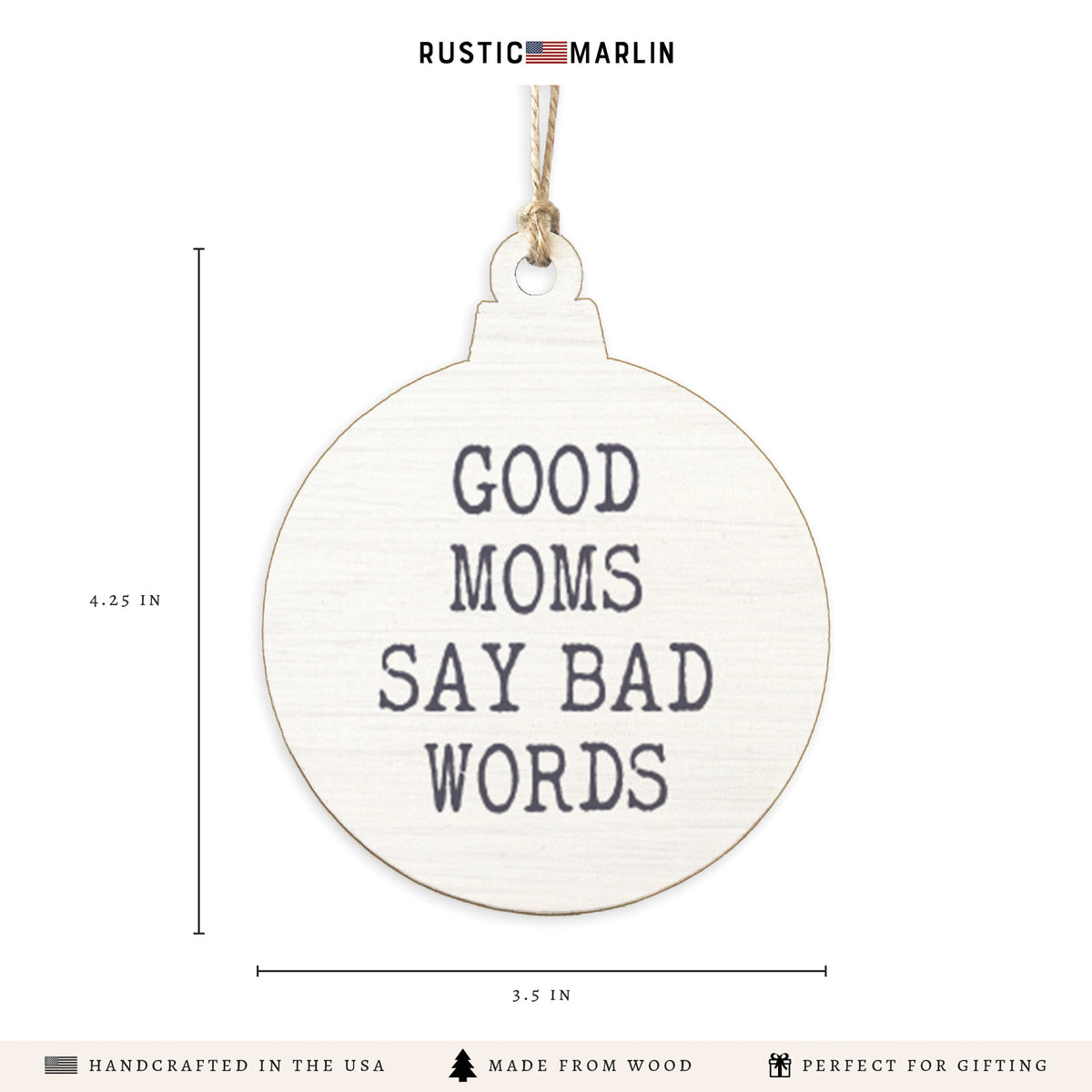 Good Moms Say Bad Words Ornament