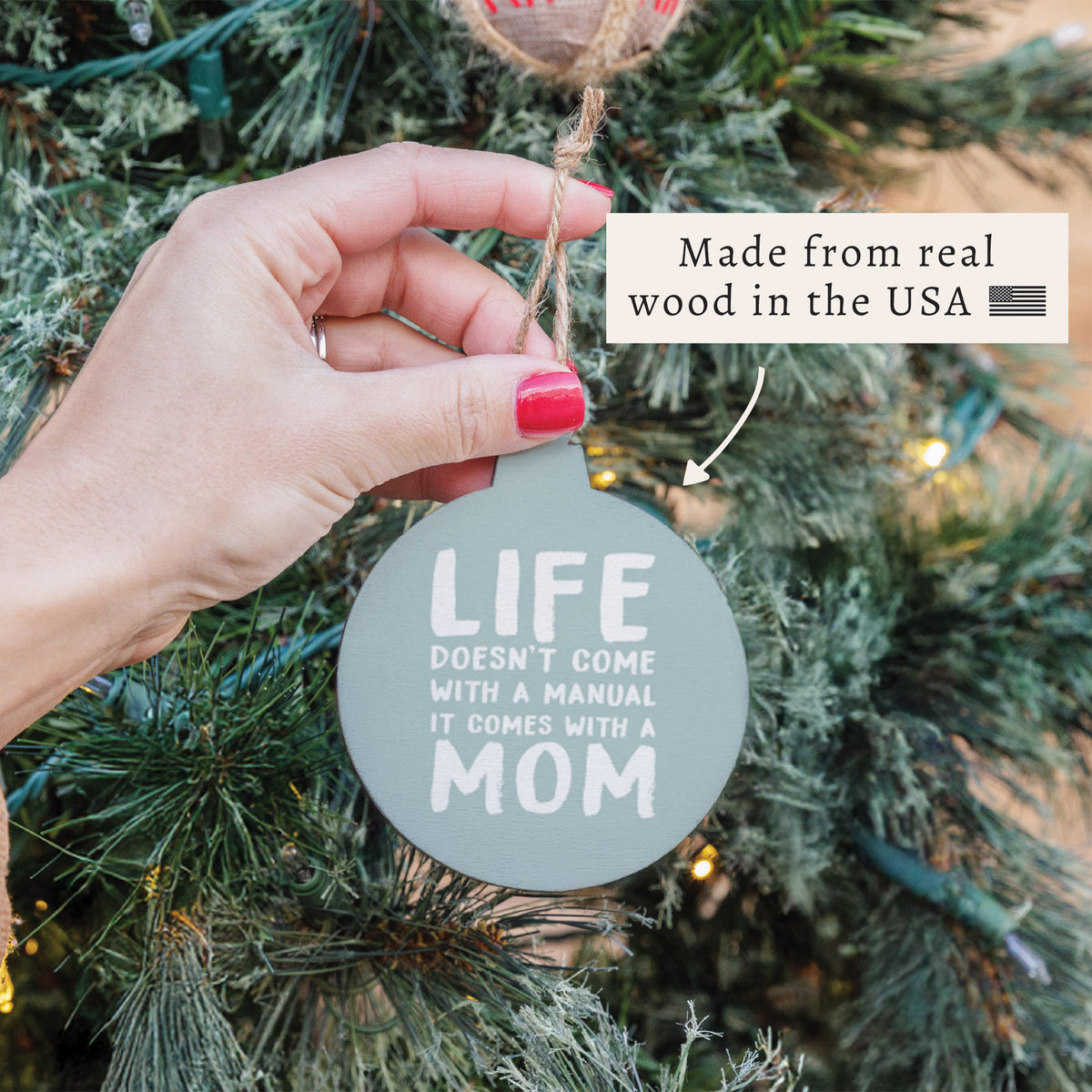 Life Comes with a Mom Ornament