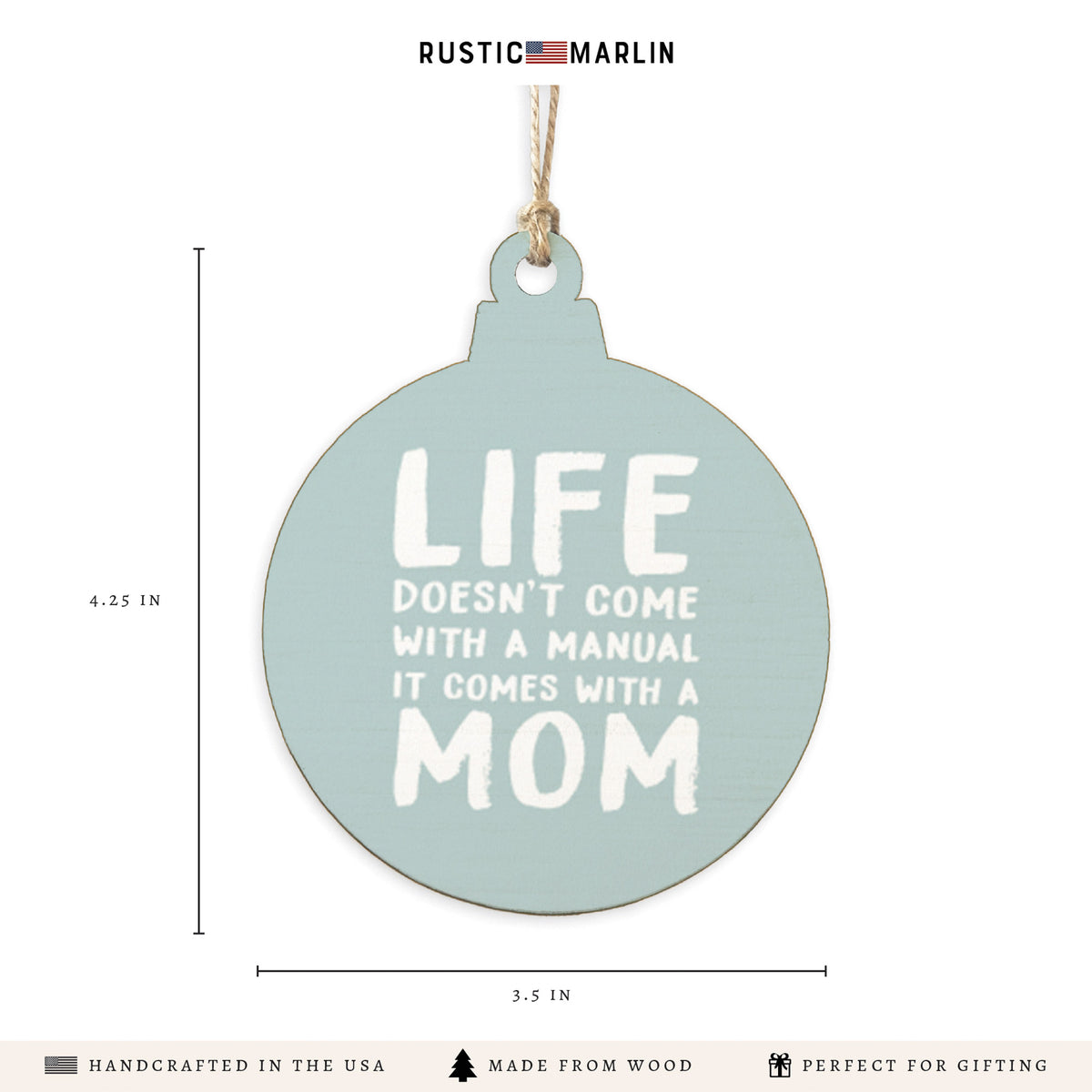 Life Comes with a Mom Ornament