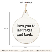 Love You To Las Vegas Ornament