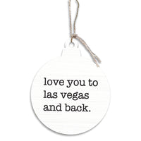 Love You To Las Vegas Ornament