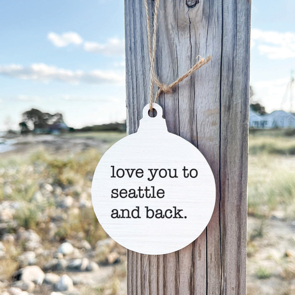 Love You To Seattle Ornament